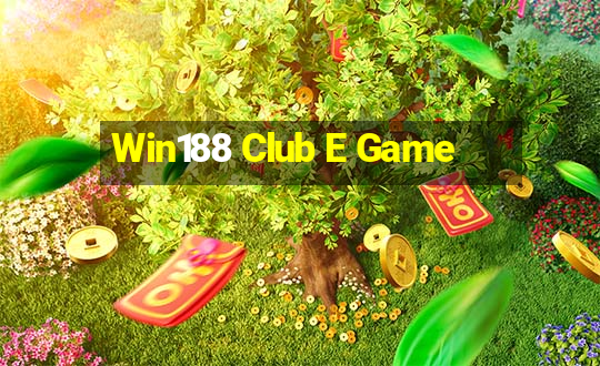 Win188 Club E Game