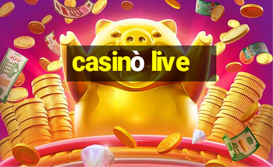 casinò live