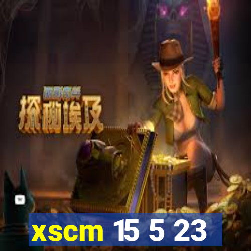 xscm 15 5 23