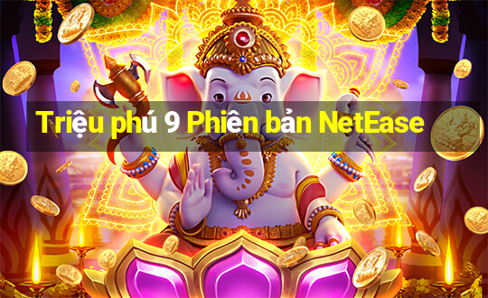 Triệu phú 9 Phiên bản NetEase