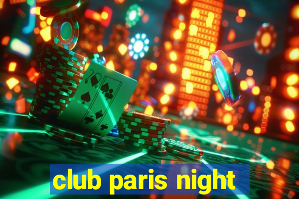 club paris night