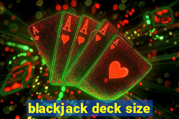 blackjack deck size