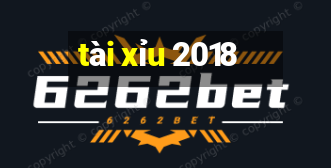 tài xỉu 2018