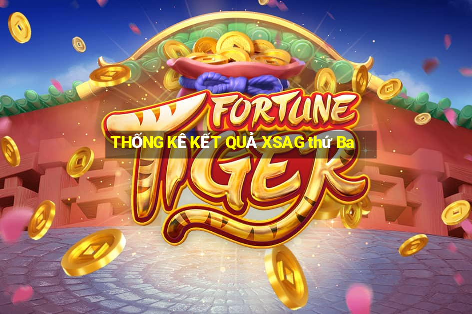 THỐNG KÊ KẾT QUẢ XSAG thứ Ba