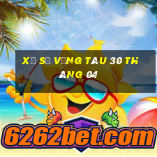 xổ số vũng tàu 30 tháng 04