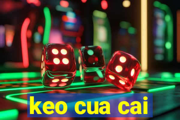 keo cua cai