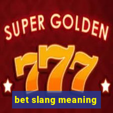 bet slang meaning