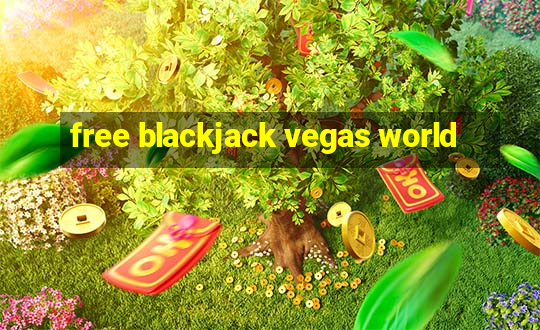 free blackjack vegas world