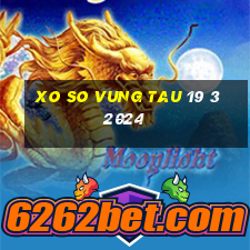 xo so vung tau 19 3 2024