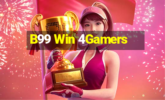 B99 Win 4Gamers