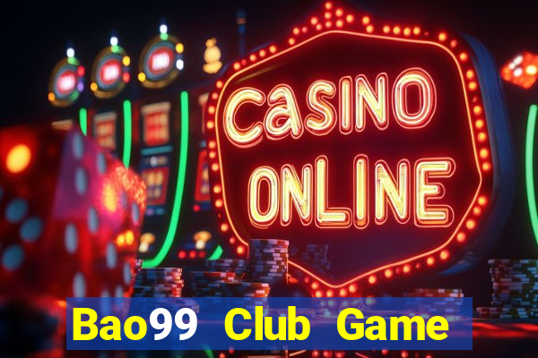 Bao99 Club Game Bài 777