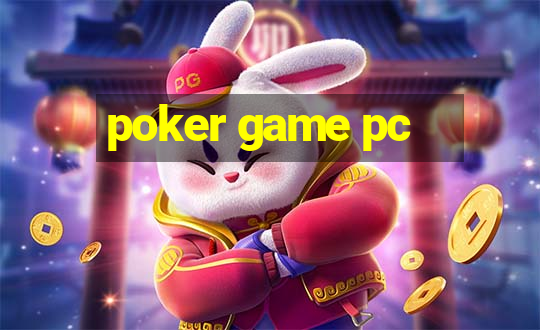 poker game pc