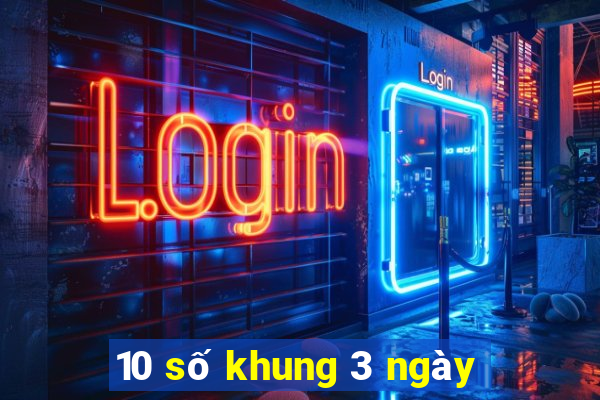 10 số khung 3 ngày