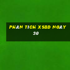 Phân tích XSBD ngày 30