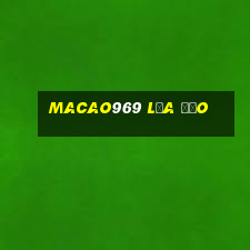 macao969 lừa đảo