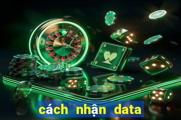 cách nhận data miễn phí