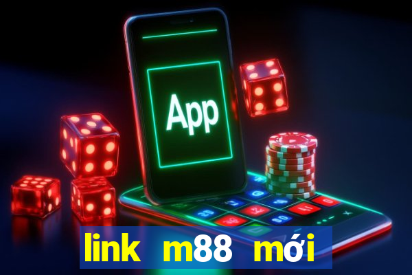 link m88 mới nhất 2021