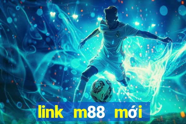 link m88 mới nhất 2021