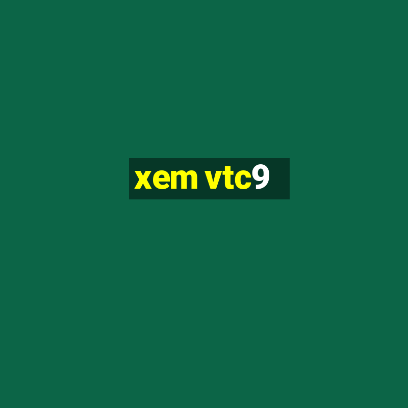 xem vtc9