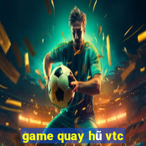 game quay hũ vtc