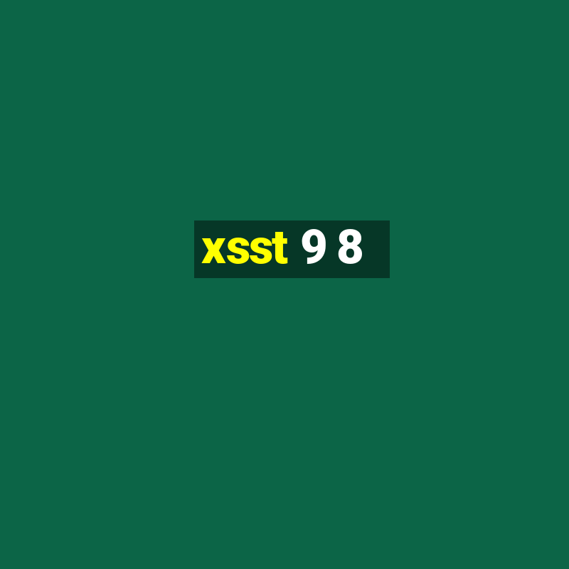 xsst 9 8