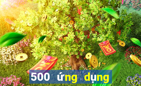 500 ứng dụng trực tuyến