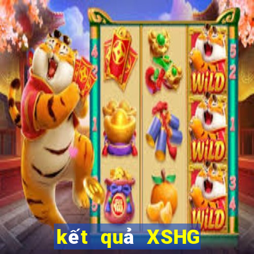 kết quả XSHG ngày 13