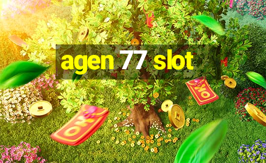 agen 77 slot