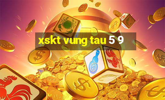 xskt vung tau 5 9