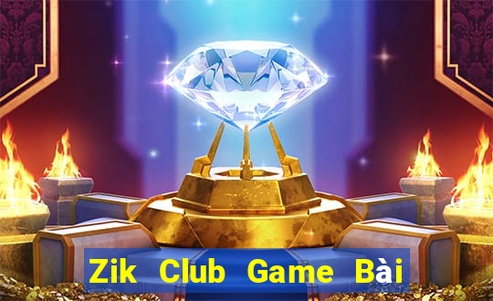 Zik Club Game Bài B52 Đổi Thưởng 2021