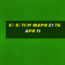 xổ số tiền giang 21 tháng 11