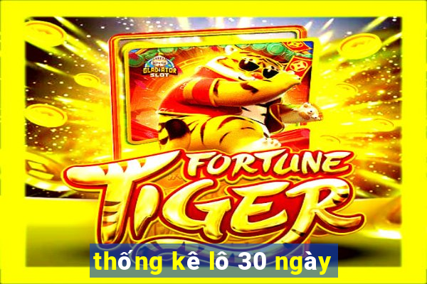 thống kê lô 30 ngày