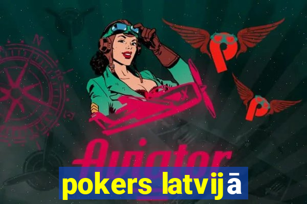 pokers latvijā