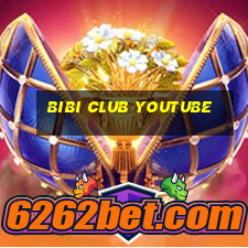 bibi club youtube