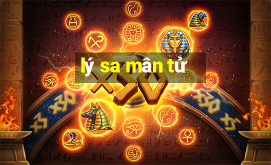 lý sa mân tử