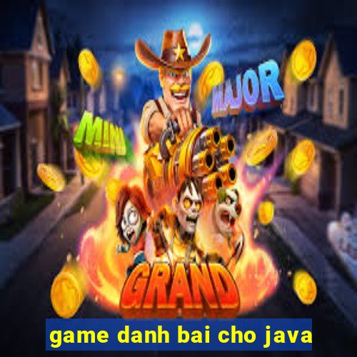 game danh bai cho java