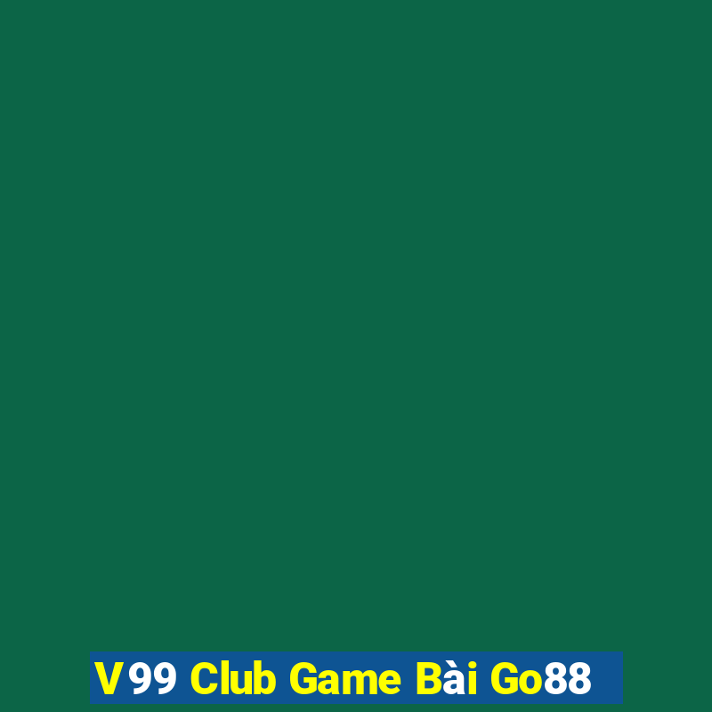 V99 Club Game Bài Go88