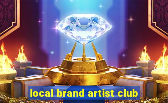 local brand artist club