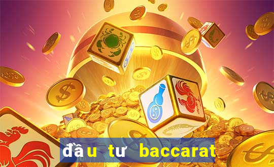 đầu tư baccarat la gì