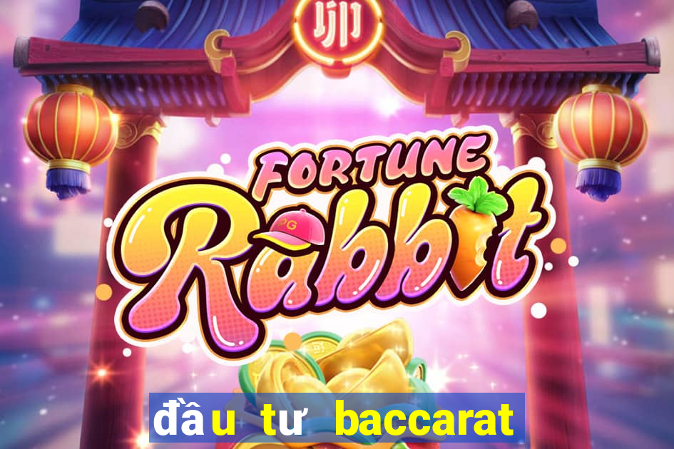 đầu tư baccarat la gì