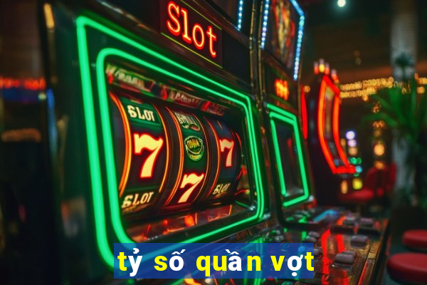 tỷ số quần vợt