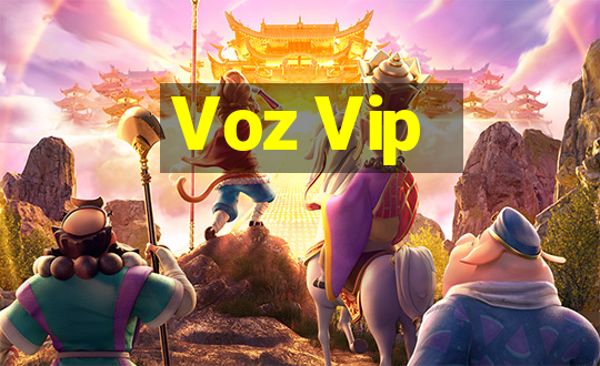 Voz Vip