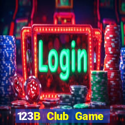 123B Club Game Bài Đổi Thưởng