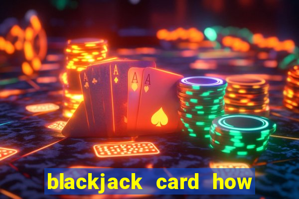 blackjack card how to play