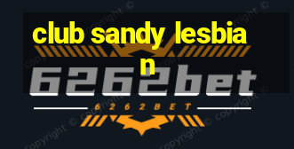 club sandy lesbian