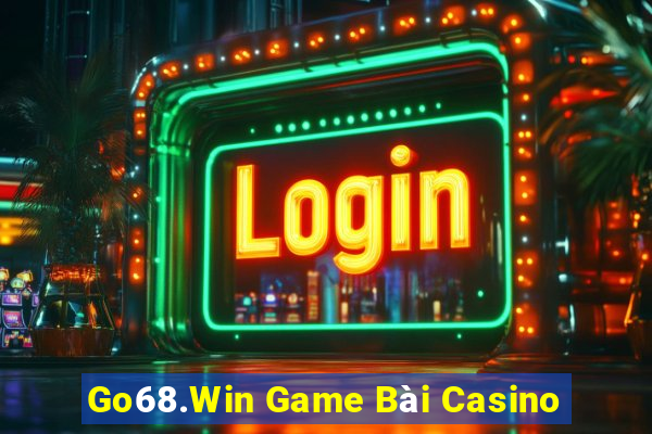 Go68.Win Game Bài Casino