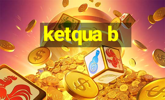 ketqua b