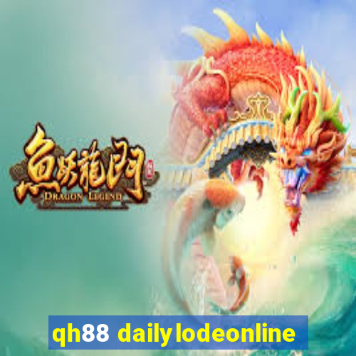 qh88 dailylodeonline