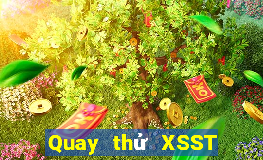 Quay thử XSST ngày 22