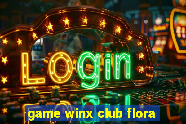 game winx club flora